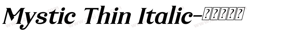 Mystic Thin Italic字体转换